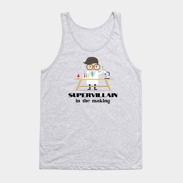 Supervillain in the Making Tank Top by WildScience